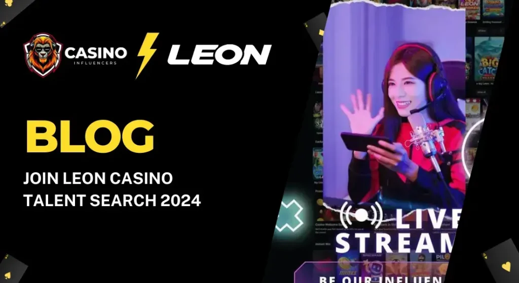 JOIN LEON CASINO TALENT SEARCH 2024